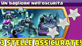 ⭐ COME FARE 3 STELLE NELLA SFIDA "UN BAGLIORE NELL'OSCURITÀ"!! -- CLASH OF CLANS ITA