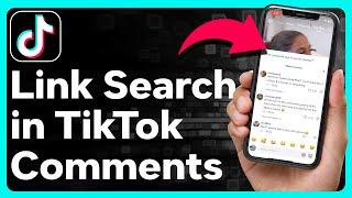 How To Link Searches In TikTok Comments