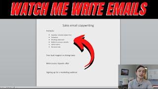 (Part 1) Watch Me Write Sales Emails | Over The Shoulder Sales Email Copywriting