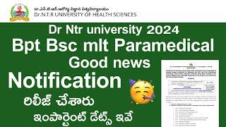 DR NTR UNIVERSITY 2024 Bpt Bsc mlt paramedical Notification released | DR NTR UNIVERSITY