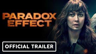 Paradox Effect - Official Trailer (2024) Harvey Keitel, Olga Kurylenko, Oliver Trevena