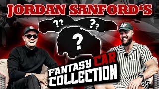 10 CARS, UNLIMITED BUDGET!! The CRAZY #FantasyCarCollection of Jordan Sanford