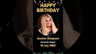 Happy Birthday to Jessica Simpson, American Singer #viral #trending #shorts #short