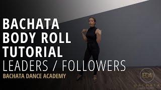 Bachata Body Roll Tutorial - Nicole Thompson - Bachata Dance Academy