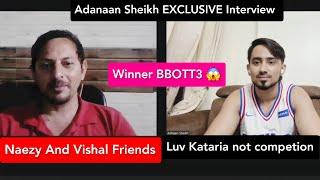 BiggBossOTT3  wildcard Adnaan Sheikh Interview, Luv Kataria compettion? Naezy aur Vishal friend