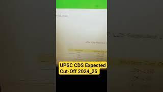 UPSC CDS Expected Cut Off 2024_25 | UPSC CDS Previous Years Cut Off 2023