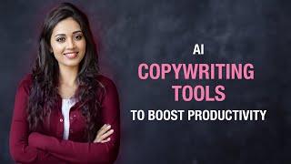 AI Copywriting Tools to Boost Productivity 2024