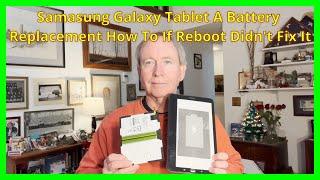 Samsung Galaxy Tablet A Battery Replacement How To If Reboot Didn't Fix It