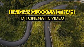 Ha Giang Loop, Vietnam / DJI Cinematic Video