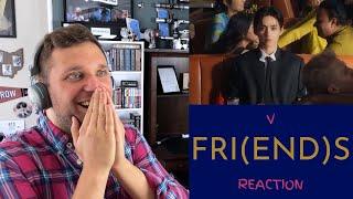 "FRI(END)S" V MUSIC VIDEO - Actor and Filmmaker REACTION and ANALYSIS