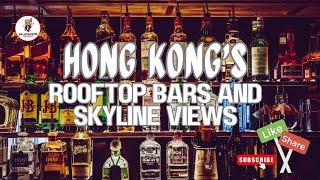 Hong Kong's Rooftop Bars and Skyline Views