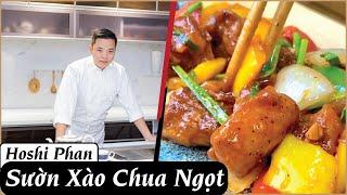 Tập 8: Cách Làm Món Sườn Xào Chua Ngọt Cực Kì Ngon Và Dễ Làm Tại Nhà - Chef Hoshi Phan