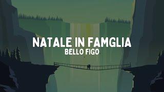 Bello Figo - NATALE IN FAMIGLIA (Testo/Lyrics)