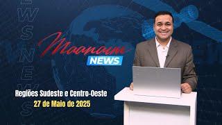 27/05/2025 - Maanaim News - Igreja Cristã Maranata