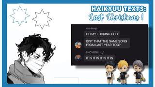 haikyuu texts !! || christmas special ! | “last christmas” lyric ‘prank’ / live au !