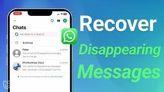 How to Recover Disappearing Messages on WhatsApp [iPhone&Android]