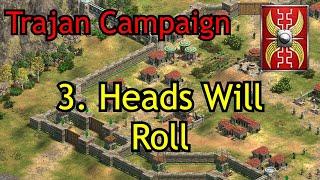 3. Heads Will Roll | Trajan Campaign | AoE2: DE Return of Rome