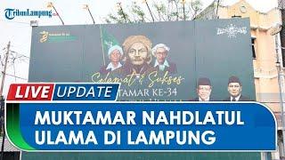 Muktamar NU, Kondisi Terkini Sidang Pleno | @Tribun Lampung Official