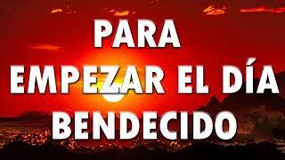 MÚSICA CRISTIANA PARA EMPEZAR EL DÍA BENDECIDO 2020 - HERMOSA ALABANZA PARA ORAR - ADORACIÓN A DIOS