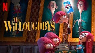 The Willoughbys 2020 Movie || Netflix The Willoughbys || The Willoughbys Movie Full Facts Review○HD