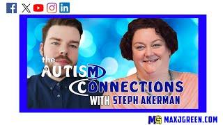 The Autism Connections - Steph Akerman | MaxiAspie