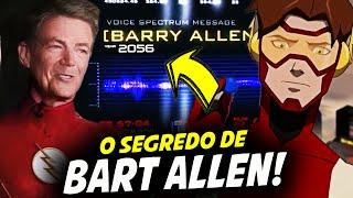 O VERDADEIRO OBJETIVO DE BART ALLEN EM THE FLASH! || the flash,  YOUNG JUSTICE