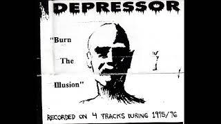 Depressor - Burn The Illusion (1996) Full Demo