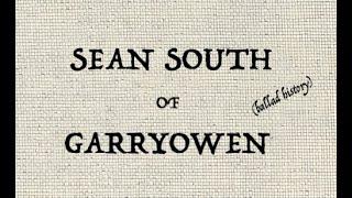 SEAN SOUTH OF GARRYOWEN (ballad history)