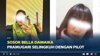 Sosok Bella Damaika, Pramugari Selingkuh Dengan Pilot Suami Seleb TikTok Ira Nandha