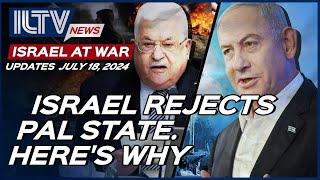 Israel Daily News – War Day 286 | July 18, 2024