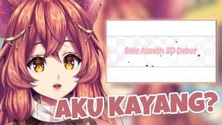 Selia Dapet 3D Model Bakalan Kayang? - Selia Aisnith【AKA Virtual】