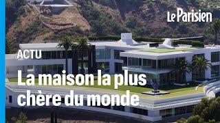 500 millions de dollars... Bienvenue dans la maison la plus chère du monde