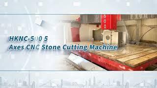 Hualong machinery | HKNC-500 5 axes CNC stone cutting | Stone machines