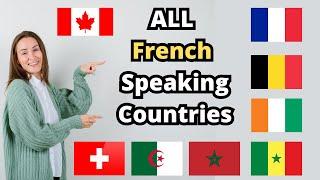 All French Speaking Countries