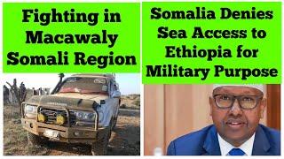 Fighting in Dacawaly Somali Region | Somalia Denies Sea Access to Ethiopia for Military Purpose