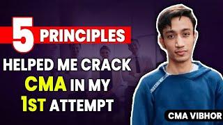 5 principles to score good marks in CMA | CMA strategy to crack it in the 1st attempt | CMA 2023