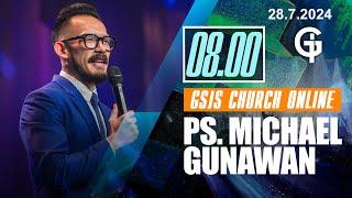 Ibadah Online GSJS 2 - Ps. Michael Gunawan - Pk.08.00 (28 Jul 2024)