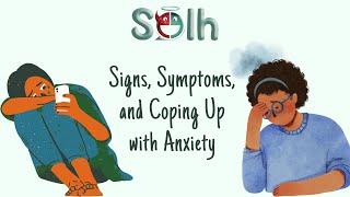 Signs, Symptoms, and Coping Up with Anxiety  | Solh Wellness