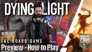 DYING LIGHT the boardgame PREVIEW | HOW TO PLAY | Kickstarter
