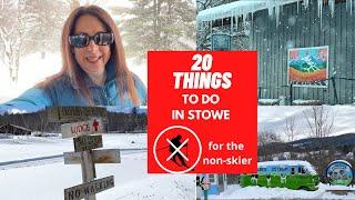 20 Things To Do In Stowe, VT For The NONSkier