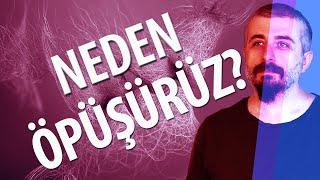 Neden Öpüşürüz? - Öpüşmenin Fizyolojik Temelleri