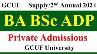 BA BSc ADP 2nd Annual 2024 & Supply Admissions GCUF