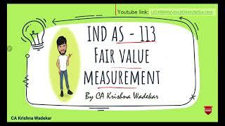 Summary of IND AS 113 - Fair Value Measurement || Indian Accounting Standards || CA Students