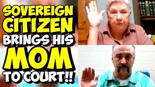 Sovereign Citizen Brings His MOM To Court... SOVCIT FAIL!!!