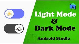 Light mode and Dark mode | Android Studio