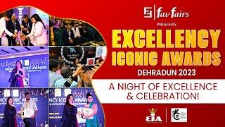 Dehradun Excellency Iconic Awards 2023 - A Night of Excellence and Celebration! #EIA #bizzexpo