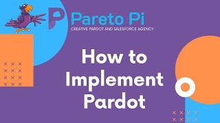 How to Implement Pardot | Kristina Alexandra from ParetoPi