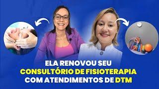 Como ela renovou seu consultório de Fisioterapia com atendimentos de DTM! - #18