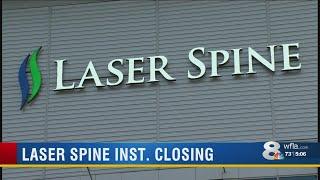 Abrupt closure of Laser Spine Institute impacts patients and former employees