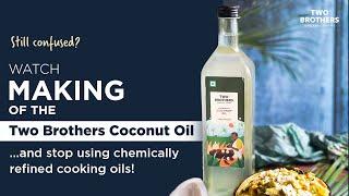 How to Make Pure Coconut Oil by Two Brothers Organic Farms